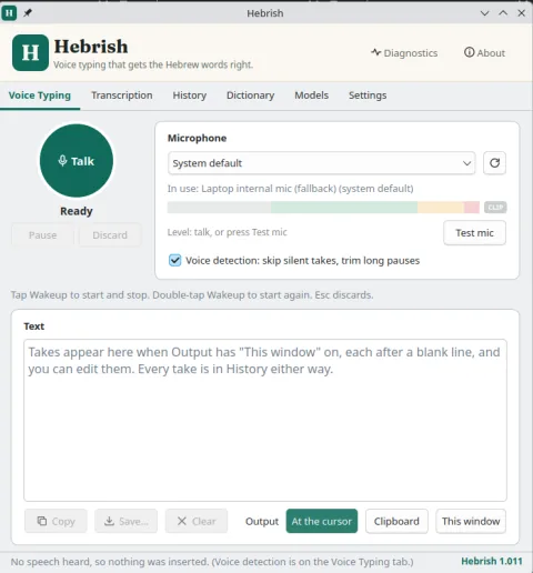 Hebrish 1.011 on Ubuntu, Voice Typing tab: a round Talk button, the microphone with its level meter and Test mic, voice detection switched on, a text box, and the output choices At the cursor, Clipboard and This window.